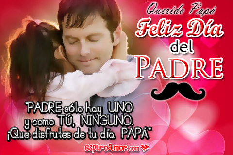 Feliz Dia Del Padre Amor Imagenes Y Frases